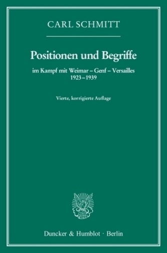 Positionen und Begriffe, im Kampf mit Weimar - Genf - Versailles 1923-1939