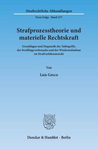 Strafprozesstheorie und materielle Rechtskraft