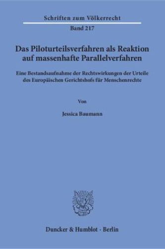 Das Piloturteilsverfahren als Reaktion auf massenhafte Parallelverfahren