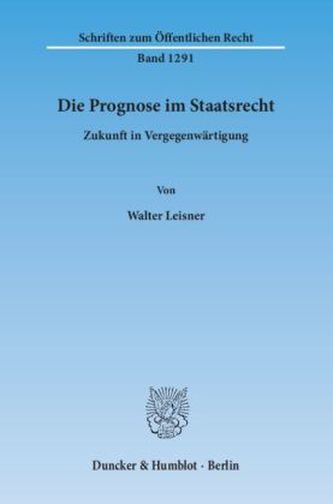 Die Prognose im Staatsrecht