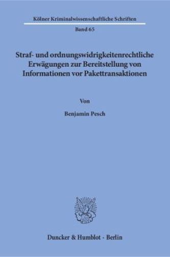 Straf- und ordnungswidrigkeitenrechtliche Erwägungen zur Bereitstellung von Informationen vor Pakettransaktionen
