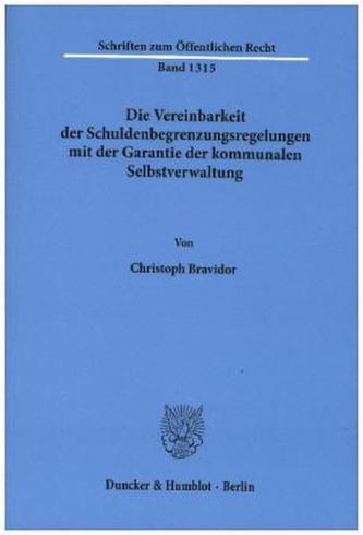 Die Vereinbarkeit der Schuldenbegrenzungsregelungen mit der Garantie der kommunalen Selbstverwaltung