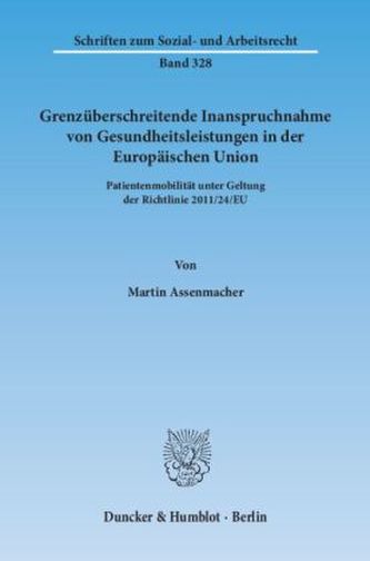 Grenzüberschreitende Inanspruchnahme von Gesundheitsleistungen in der Europäischen Union
