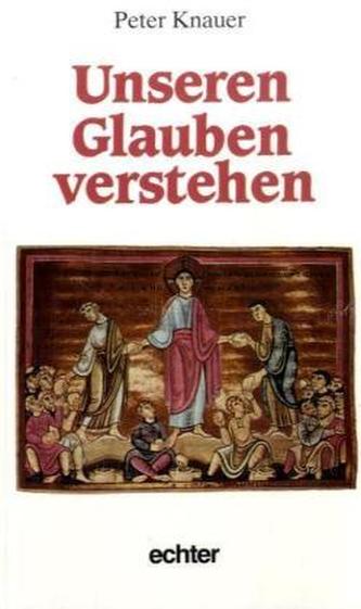 Unseren Glauben verstehen