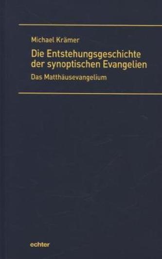 Die Entstehungsgeschichte der synoptischen Evangelien, Das Matthäusevangelium