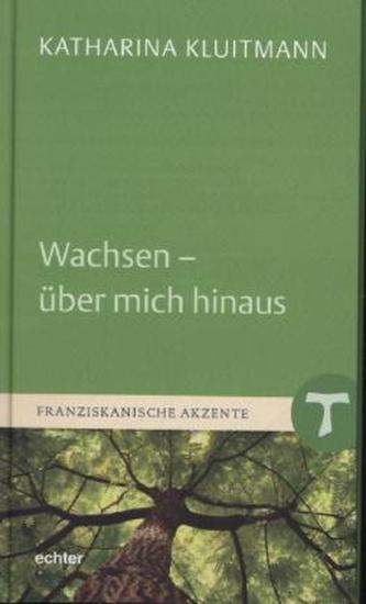 Wachsen - über mich hinaus