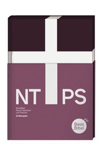 BasisBibel, Das Neue Testament und die Psalmen, Großausgabe BasisBibel, Das Neue Testament und die Psalmen, Großausgabe