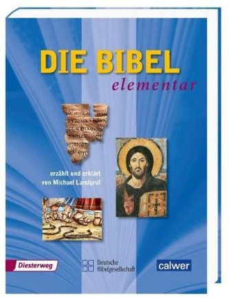 Die Bibel elementar Die Bibel elementar