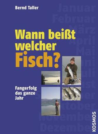 Wann beißt welcher Fisch?