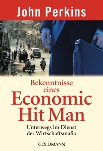 Bekenntnisse eines Economic Hit Man