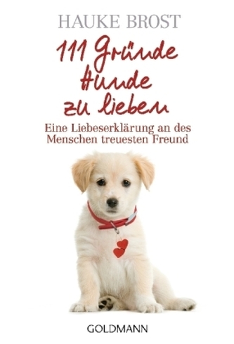 111 Gründe, Hunde zu lieben