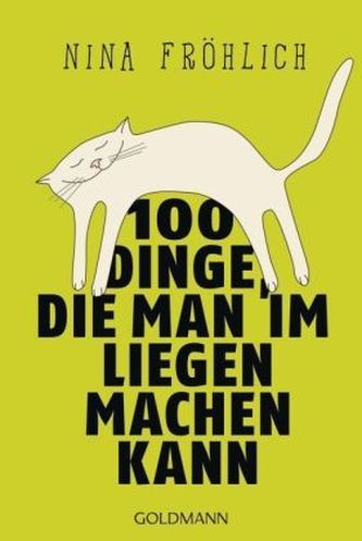 100 Dinge, die man im Liegen machen kann
