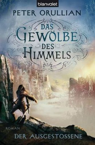 Das Gewölbe des Himmels - Der Ausgestoßene