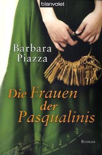 Die Frauen der Pasqualinis