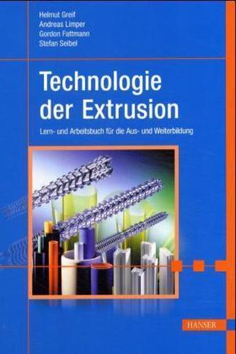 Technologie der Extrusion