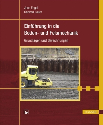 Einführung in die Boden- und Felsmechanik