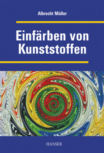 Einfärben von Kunststoffen
