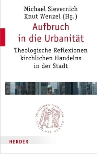 Aufbruch in die Urbanität