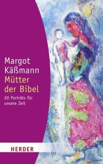 Mütter der Bibel Mütter der Bibel