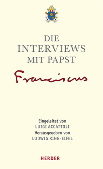 Die Interviews mit Papst Franziskus Die Interviews mit Papst Franziskus