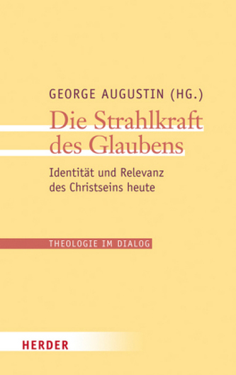Die Strahlkraft des Glaubens