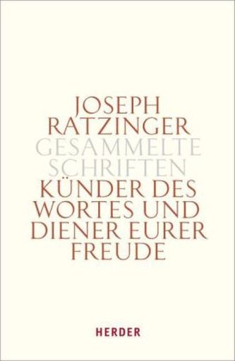 Künder des Wortes und Diener eurer Freude