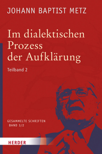 Im dialektischen Prozess der Aufklärung. Tl.2 Im dialektischen Prozess der Aufklärung. Tl.2