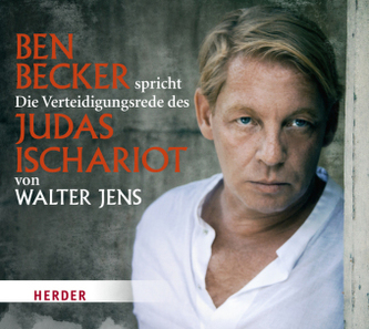Ben Becker liest: Die Verteidigungsrede des Judas Ischariot, 1 Audio-CD