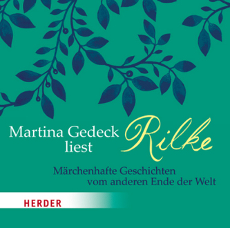 Martina Gedeck liest Rilke, 1 Audio-CD