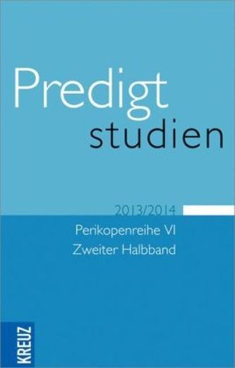 Predigtstudien 2013/2014. Halbbd.2