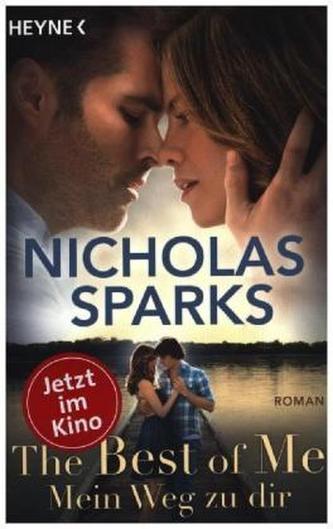 The Best of Me - Mein Weg zu dir The Best of Me - Mein Weg zu dir