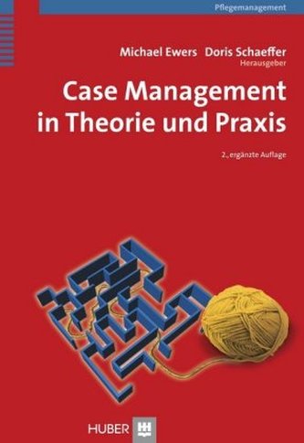 Case Management in Theorie und Praxis