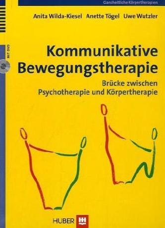 Kommunikative Bewegungstherapie, m. DVD