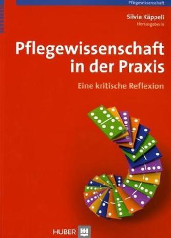 Pflegewissenschaft in der Praxis Pflegewissenschaft in der Praxis