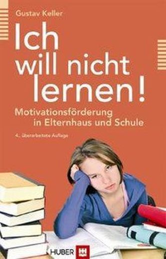 Ich will nicht lernen! Ich will nicht lernen!