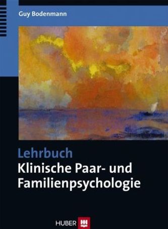 Lehrbuch Klinische Paar- und Familienpsychologie