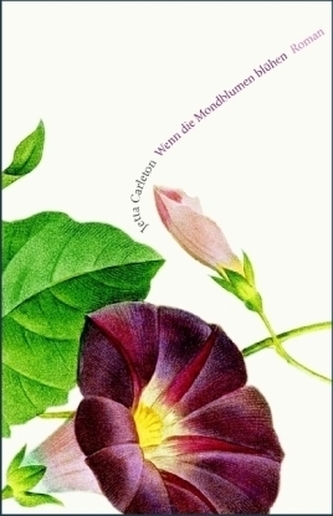 Wenn die Mondblumen blühen