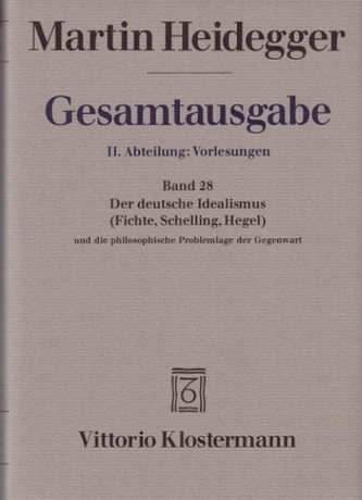 Der Deutsche Idealismus (Fichte, Schelling, Hegel) und die philosophische Problemlage der Gegenwart