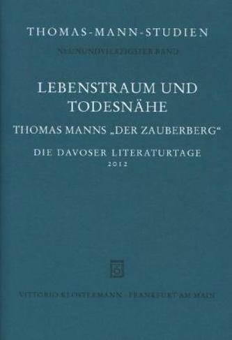 Lebenstraum und Todesnähe