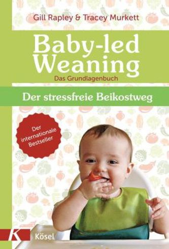 Baby-led Weaning - Das Grundlagenbuch