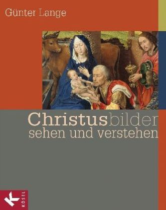 Christusbilder sehen und verstehen
