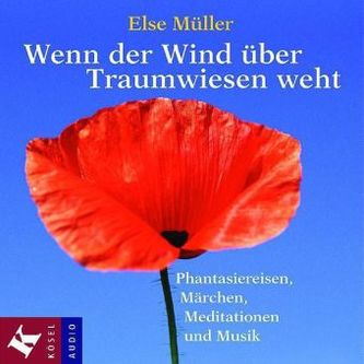 Wenn der Wind über Traumwiesen weht, 1 Audio-CD