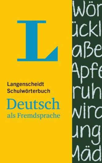 Langenscheidt Schulwörterbuch Deutsch als Fremdsprache Langenscheidt Schulwörterbuch Deutsch als Fremdsprache