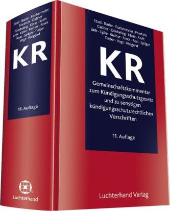 Gemeinschaftskommentar zum Kündigungsschutzgesetz (KR) und zu sonstigen kündigungsschutzrechtlichen Vorschriften