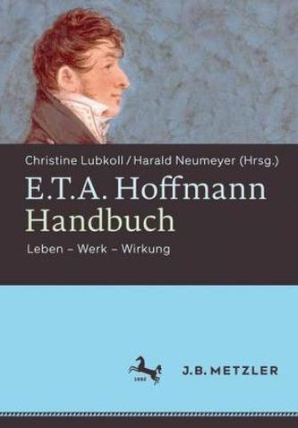E.T.A. Hoffmann-Handbuch E.T.A. Hoffmann-Handbuch