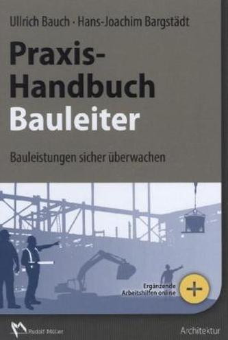 Praxishandbuch für den Bauleiter