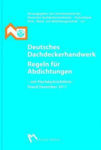 Deutsches Dachdeckerhandwerk, Regeln für Abdichtungen