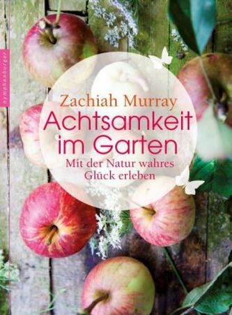 Achtsamkeit im Garten
