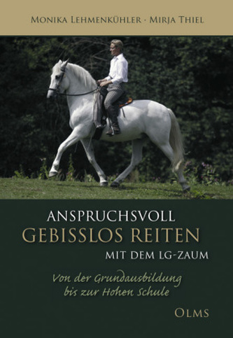 Anspruchsvoll Gebisslos Reiten mit dem LG-Zaum