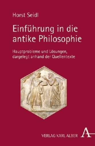 Einführung in die antike Philosophie Einführung in die antike Philosophie